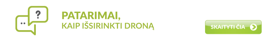 Patarimai renkantis droną