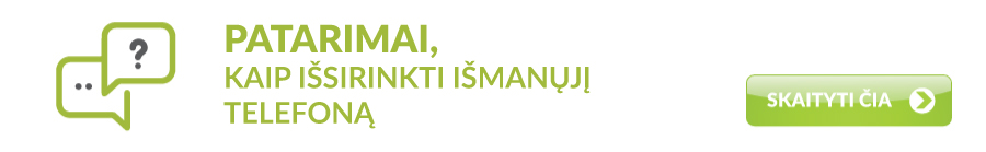 Kaip išsirinkti išmanųjį telefoną