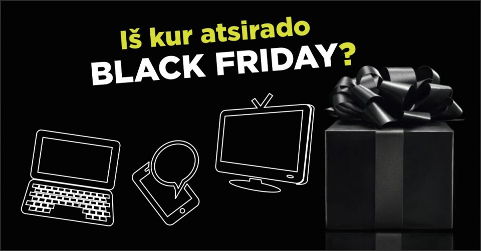 Kada juodasis penktadienis Black Friday 2021