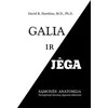 KNYGA Galia ir jėga. Sąmonės anatomija. Neregimieji žmonių elgsenos faktoriai