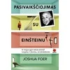 KNYGA PASIVAIKŠČIOJIMAS SU EINŠTEINU: KAIP IŠLAVINTI TOBULĄ ATMINTĮ