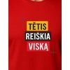 Raudoni marškinėliai Tėtis reiškia viską