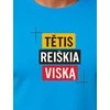 Šviesiai mėlyni marškinėliai Tėtis reiškia viską