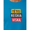 Turkio marškinėliai Tėtis reiškia viską