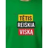 Žali marškinėliai Tėtis reiškia viską