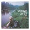 Vinilinė plokštelė Benjaminas Gorbulskis ‎– Gimtinės Aidai