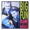 Vinilinė plokštelė Big Fun ‎– Blame It On The Boogie