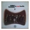 Vinilinė plokštelė Chris Barber ‎– In East Berlin - Part 2