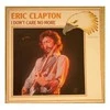 Vinilinė plokštelė Eric Clapton - I Don't Care No More