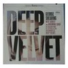 Vinilinė plokštelė George Shearing With Quintet And Woodwinds Choir ‎– Deep Velvet