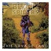 Vinilinė plokštelė Juodas Spiders ‎– This Savage Land
