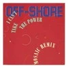 Vinilinė plokštelė Off-Shore ‎– I Can't Take The Power (Remixes)