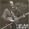 Vinilinė plokštelė Steve Phillips – Steel-Rail Blues