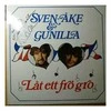 Vinilinė plokštelė Sven-Åke* - Gunilla* ‎– Låt Ett Frö Gro