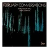 Vinilinė plokštelė Teppo Hauta-aho - Jarmo Sermilä ‎– February Conversations