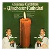 Vinilinė plokštelė The Choir Of Winchester Cathedral* ‎– Christmas Carols From Winchester Cathedral