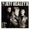 Vinilinė plokštelė The Jeff Healey Band ‎– Hell To Pay