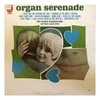 Vinilinė plokštelė The Organ Happenings ‎– Organ Serenade