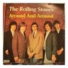 Vinilinė plokštelė The Rolling Stones ‎– Around And Around