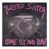 Vinilinė plokštelė Twisted Sister - Come Out And Play