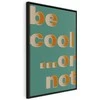 Artgeist Paveikslas - Be Cool... or Not (1 Part) Vertical