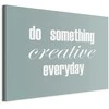 Artgeist Paveikslas - Do Something Creative Everyday (1 Part) Wide