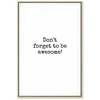 Artgeist Paveikslas - Don't Forget to Be Awesome! (1 Part) Vertical
