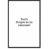 Artgeist Paveikslas - Don't Forget to Be Awesome! (1 Part) Vertical