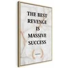 Artgeist Paveikslas - The Best Revenge Is Massive Success (1 Part) Vertical