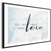 Artgeist Plakatas - Do All Things with Love