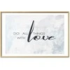 Artgeist Plakatas - Do All Things with Love