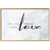 Artgeist Plakatas - Do All Things with Love