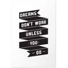 Artgeist Plakatas - Dreams Don't Work Unless You Do