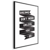 Artgeist Plakatas - Dreams Don't Work Unless You Do