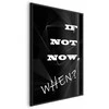 Artgeist Plakatas - If Not Now, When?
