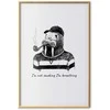 Artgeist Plakatas - I'm Not Smoking. I'm Breathing