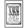 Artgeist Plakatas - You Are Awesome