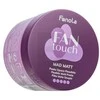 Fanola Fan Touch Mad Matt Hair kreminis