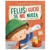 Nasza Ksiegarnia Feluś ir Gucio nenuobodžiauja
