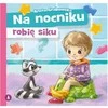 Skrzat Wydawnictwo Na nocniku robię siku 74307