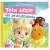 Skrzat Wydawnictwo Tola eina į darželį 70743