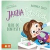 ZIELONASOWA Jadzia Pętelka idzie do dentysty 84837