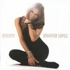 Jennifer Lopez – Rebirth CD