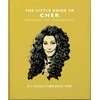 Orange Hippo Knyga - The Little Guide to Cher: If I Could Turn Back Time
