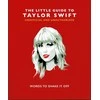 Knyga - The Little Guide to Taylor Swift: Words to Shake It Off
