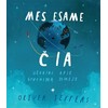 Apkabink Menuli Mes esame čia. Užrašai apie gyvenimą žemėje