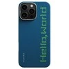 Pitaka lytėjimo austas dėklas „Hello World“ – „iPhone 16 Pro Max“
