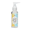 Shots Squirt Me All Over - Waterbased Lubricant - 100 ml