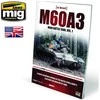 AMMO by MIG Jimenez AMMO by MIG M60A3 pagrindinis mūšio tankas, 1 tomas (anglų k.), 5953