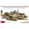 MiniArt 75 mm M48 ir M72 šaudmenys su medinėmis dėžėmis 1/35 53078